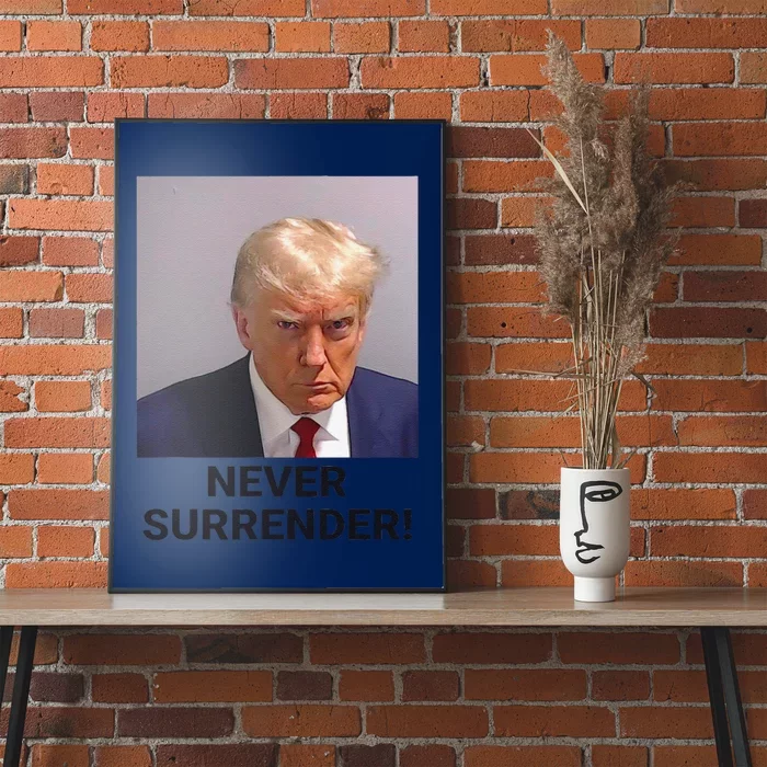 Funny Donald Trump Never Surrender Poster