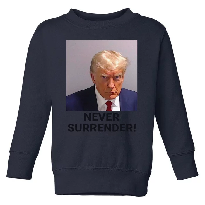 Funny Donald Trump Never Surrender Toddler Sweatshirt