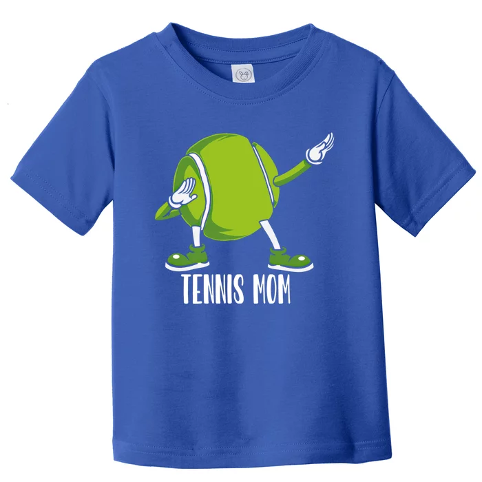 Funny Dabbing Tennis Ball For Mom Meaningful Gift Toddler T-Shirt