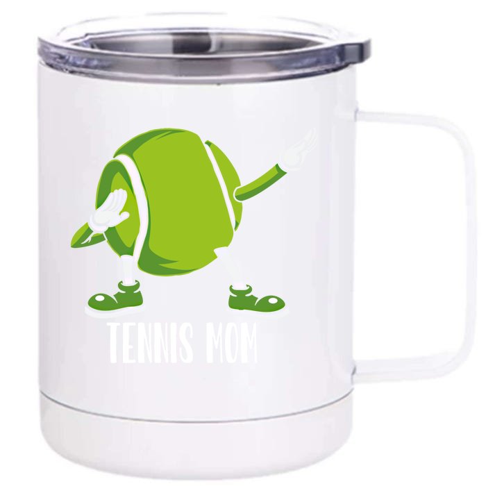 Funny Dabbing Tennis Ball For Mom Meaningful Gift Front & Back 12oz Stainless Steel Tumbler Cup