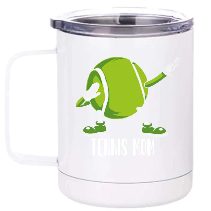 Funny Dabbing Tennis Ball For Mom Meaningful Gift Front & Back 12oz Stainless Steel Tumbler Cup