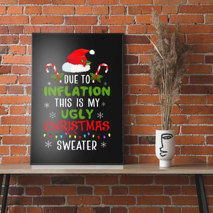 Funny Due to Inflation Ugly Christmas Sweaters Poster