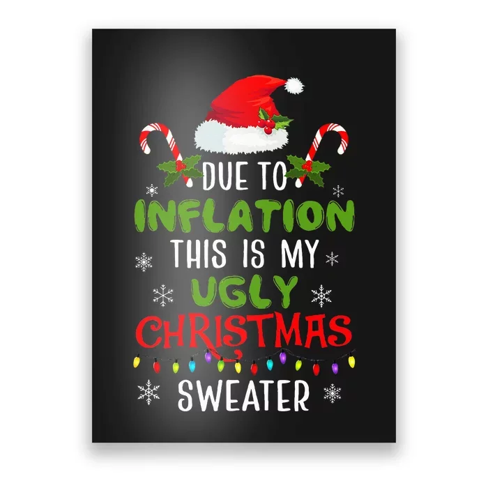 Funny Due to Inflation Ugly Christmas Sweaters Poster