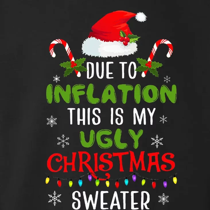 Funny Due to Inflation Ugly Christmas Sweaters Toddler Hoodie