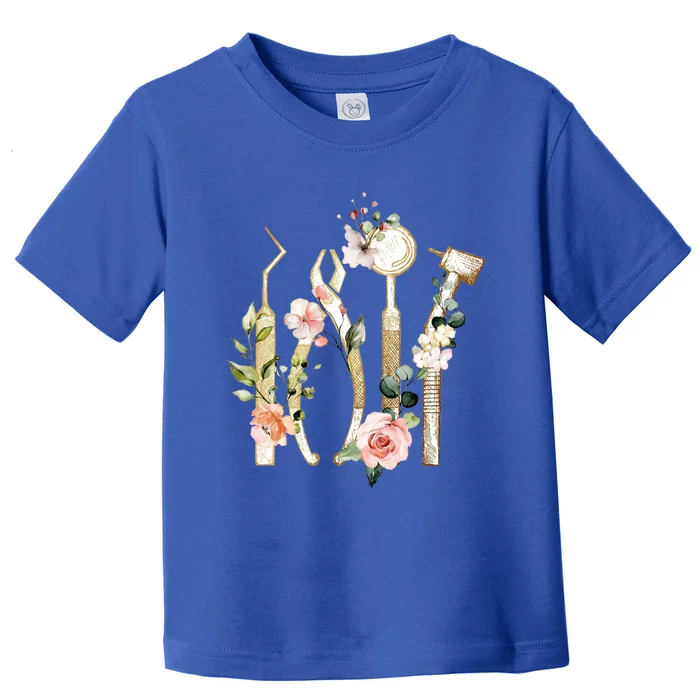 Floral Dental Tools Dentistry Teeth Doctor Dentist Life Gift Toddler T-Shirt