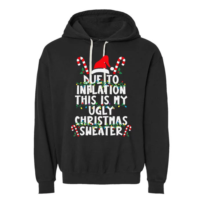 Funny Due to Inflation Ugly Christmas Sweaters Garment-Dyed Fleece Hoodie