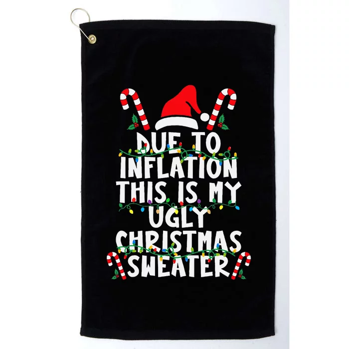 Funny Due to Inflation Ugly Christmas Sweaters Platinum Collection Golf Towel