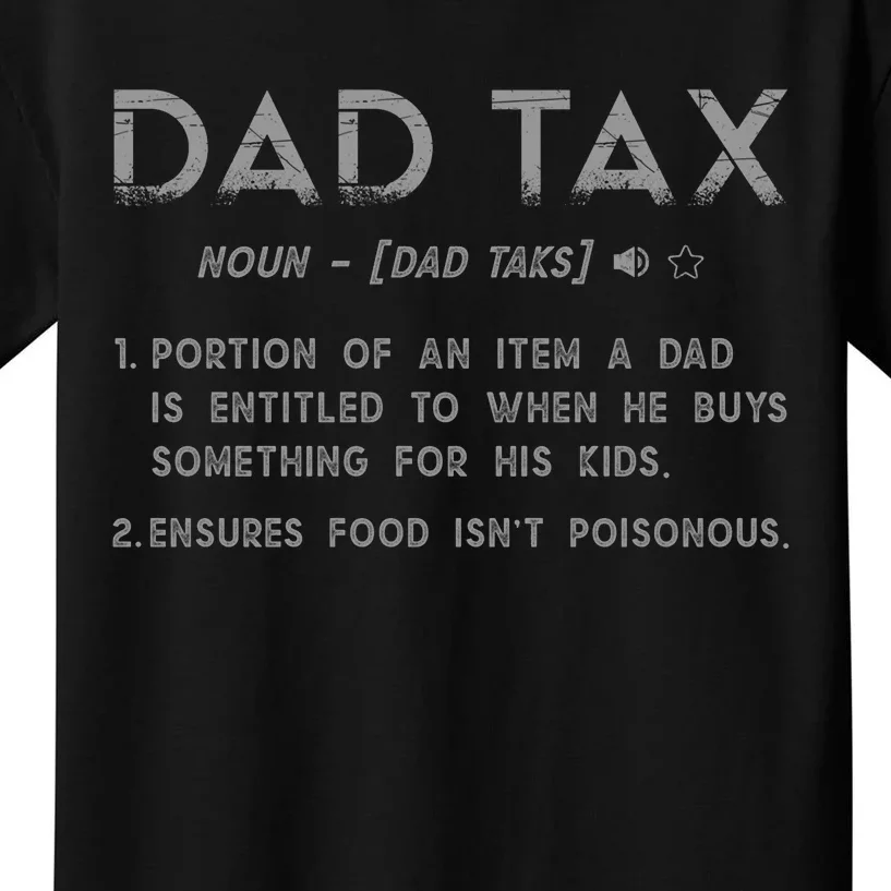 Funny Dad Tax Definition Kids T-Shirt