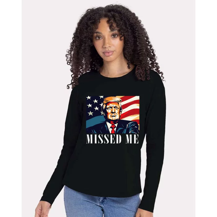 Funny Donald Trump Missed Me Assassination Attempt 2025 Womens Cotton Relaxed Long Sleeve T-Shirt