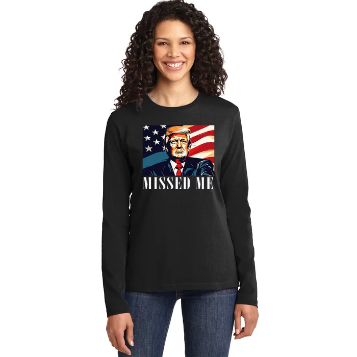 Funny Donald Trump Missed Me Assassination Attempt 2025 Ladies Long Sleeve Shirt