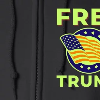 Free Donald Trump MAGA Conservative Full Zip Hoodie