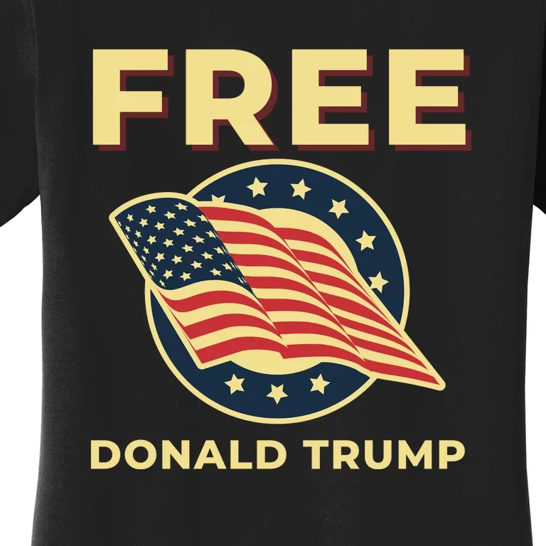 Free Donald Trump MAGA Conservative Women's T-Shirt