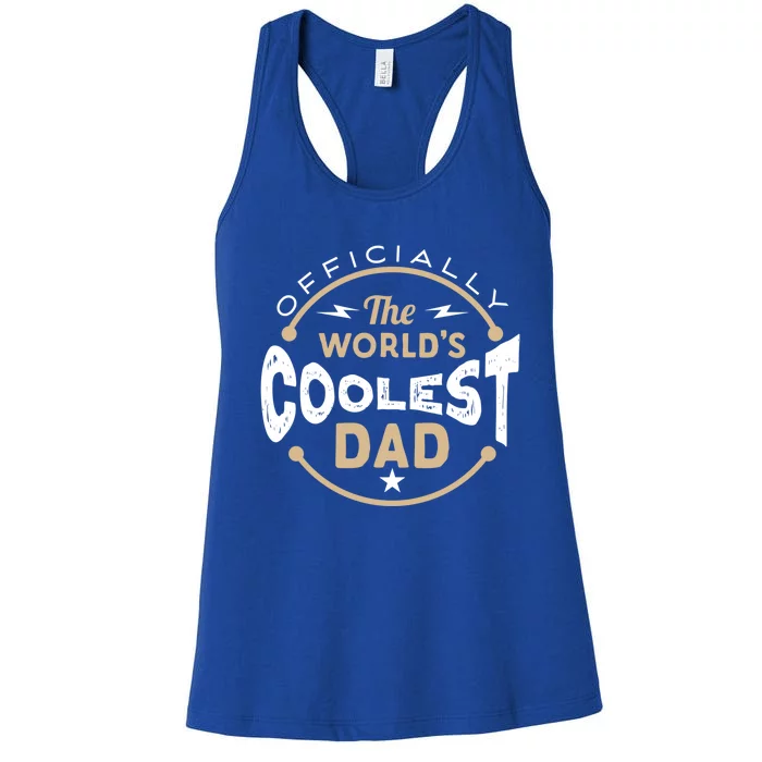 Fathers Day The Worlds Coolest Dad Gift Women's Racerback Tank