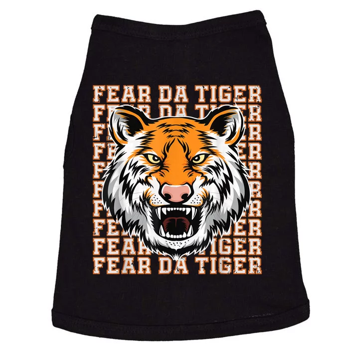 Fear Da Tiger Funny Fear Da Tiger Quote Doggie Tank