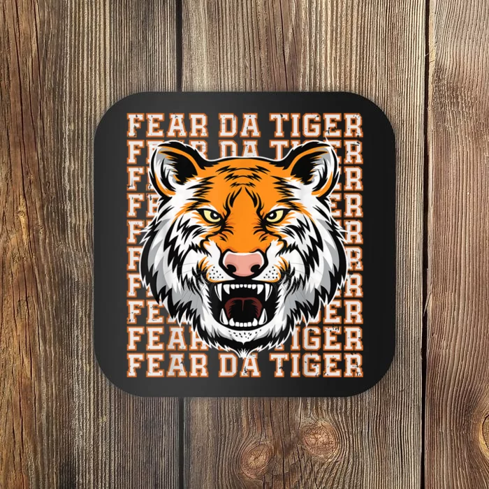 Fear Da Tiger Funny Fear Da Tiger Quote Coaster