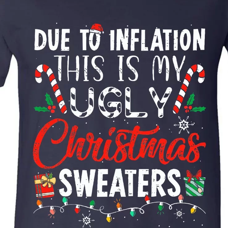 Funny Due To Inflation This Is My Ugly Christmas Sweaters V-Neck T-Shirt