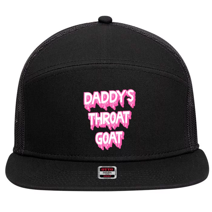 Funny Daddys Throat Goat Adult Humor Sarcastic Outfit 7 Panel Mesh Trucker Snapback Hat