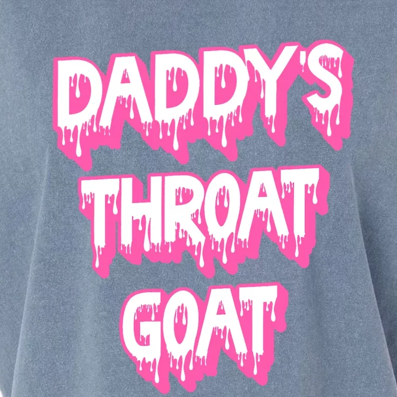 Funny Daddys Throat Goat Adult Humor Sarcastic Outfit Garment-Dyed Women's Muscle Tee