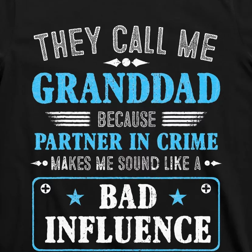 Fathers Day They Call Me Granddad Because Partner In Crime T-Shirt