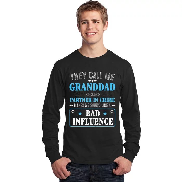 Fathers Day They Call Me Granddad Because Partner In Crime Tall Long Sleeve T-Shirt