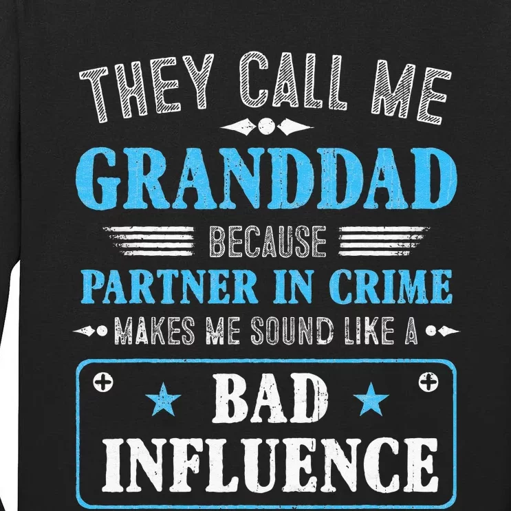 Fathers Day They Call Me Granddad Because Partner In Crime Tall Long Sleeve T-Shirt