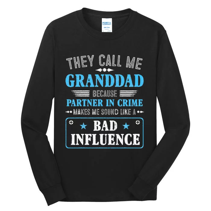 Fathers Day They Call Me Granddad Because Partner In Crime Tall Long Sleeve T-Shirt