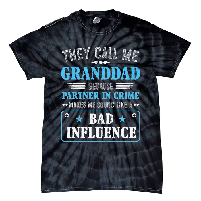 Fathers Day They Call Me Granddad Because Partner In Crime Tie-Dye T-Shirt