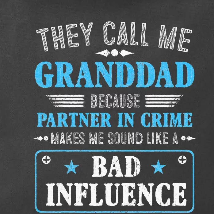 Fathers Day They Call Me Granddad Because Partner In Crime Zip Tote Bag