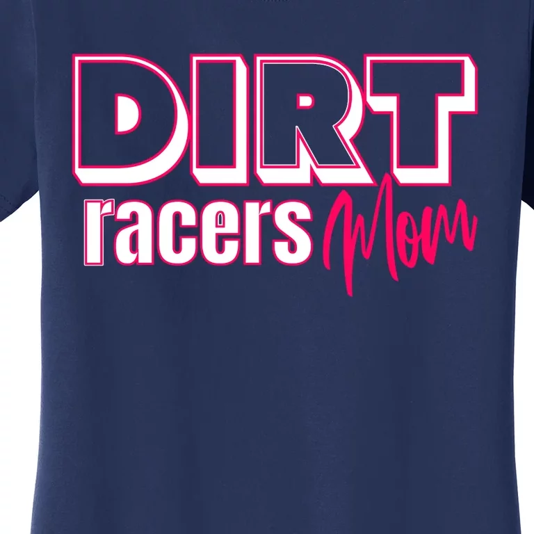 Funny Dirt Track Racing For Mom Gift Women's T-Shirt