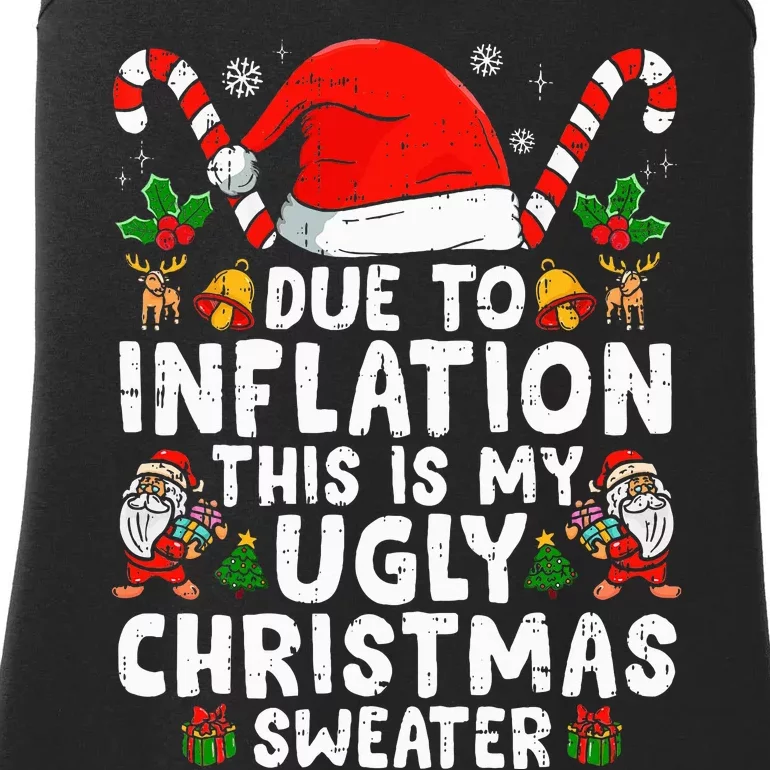 Funny Due To Inflation This Is My Ugly Sweater For Christmas Ladies Essential Tank