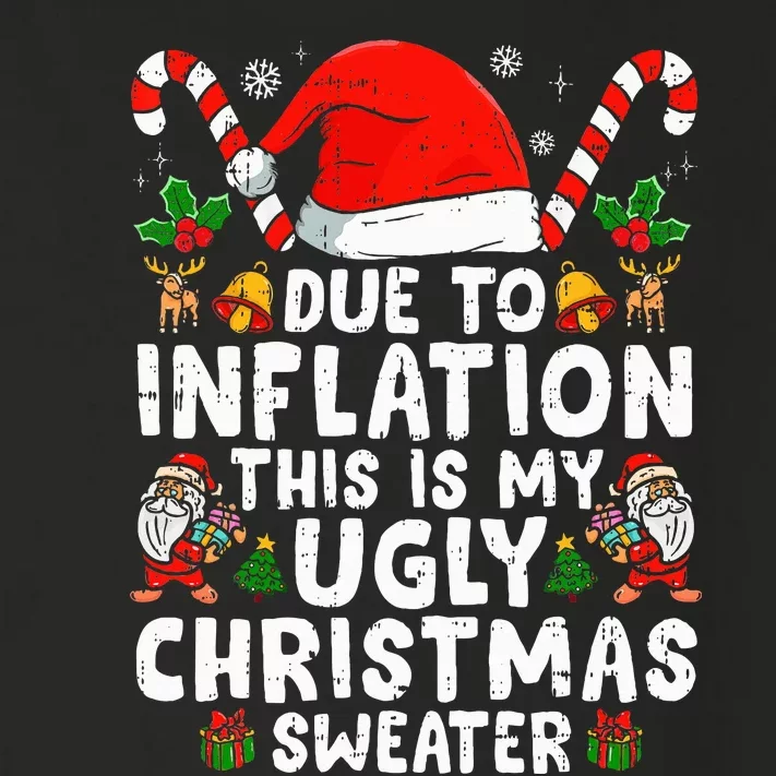 Funny Due To Inflation This Is My Ugly Sweater For Christmas Toddler Long Sleeve Shirt