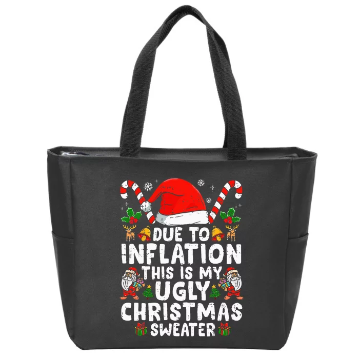 Funny Due To Inflation This Is My Ugly Sweater For Christmas Zip Tote Bag