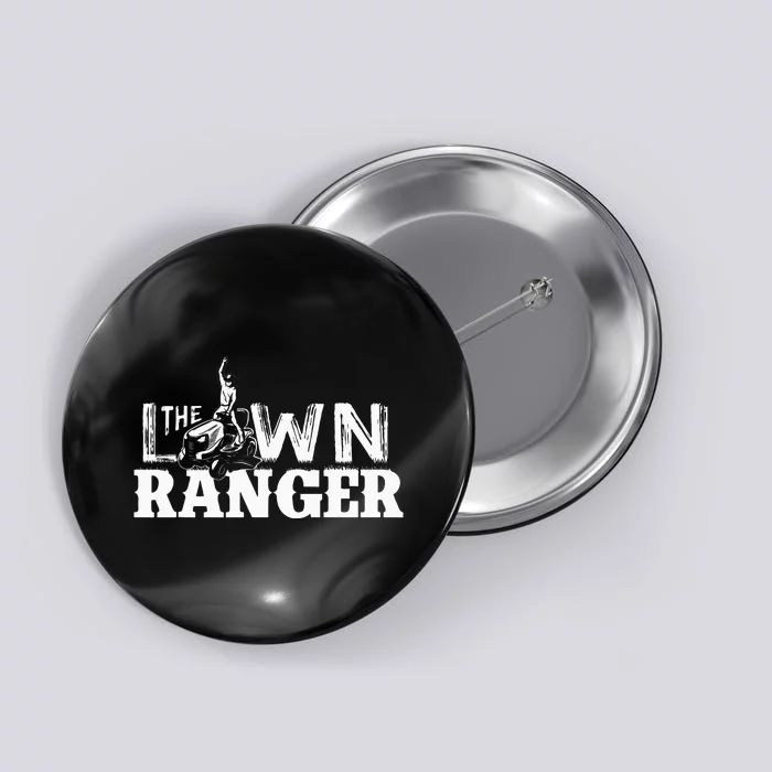 Funny Dad The Lawn Ranger Mowing Joke Button