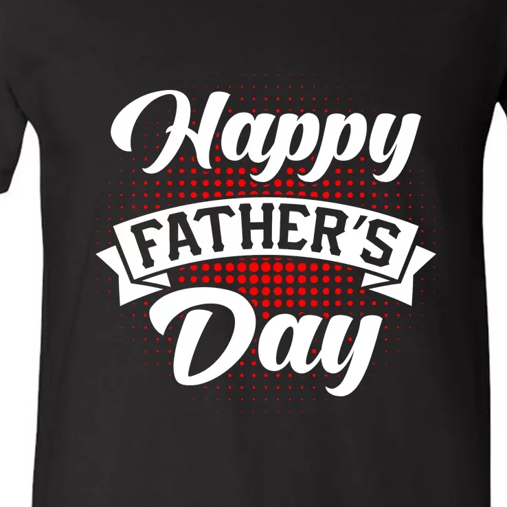 Father's Day T V-Neck T-Shirt