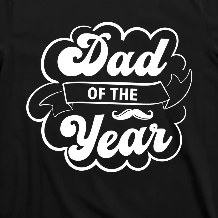 Father's Day T , Dad T T-Shirt