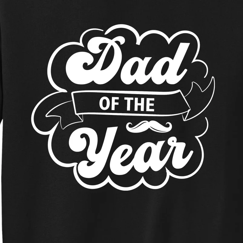 Father's Day T , Dad T Tall Sweatshirt