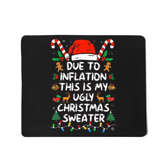 Funny Due to Inflation This is My Ugly Sweater Mousepad