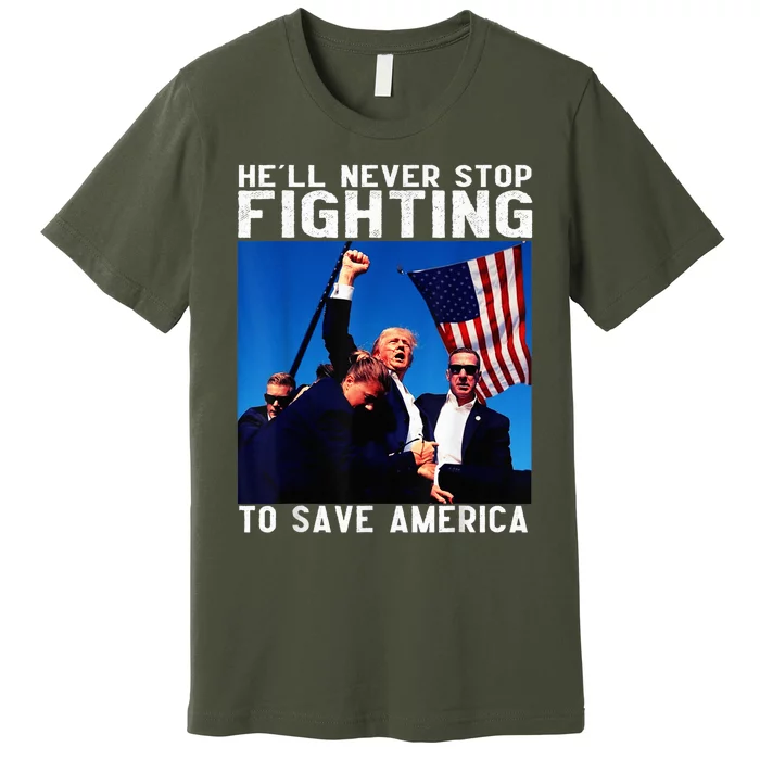 Funny Donald Trump HeLl Never Stop Fighting To Save America Rally 2024 Premium T-Shirt