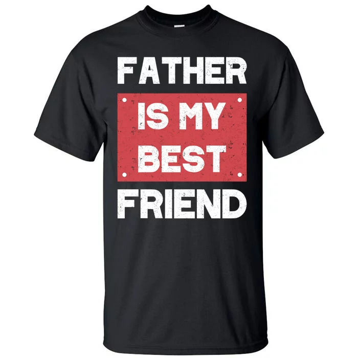 Fathers Day T Tall T-Shirt