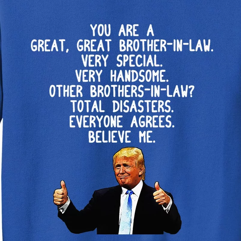 Funny Donald Trump Brotherinlaw Gag Gift Conservative Sweatshirt