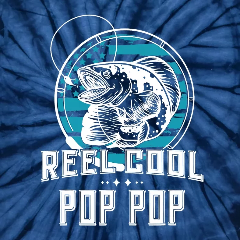 Fathers Day Tee Reel Cool Pop Pop Fishing Tie-Dye T-Shirt