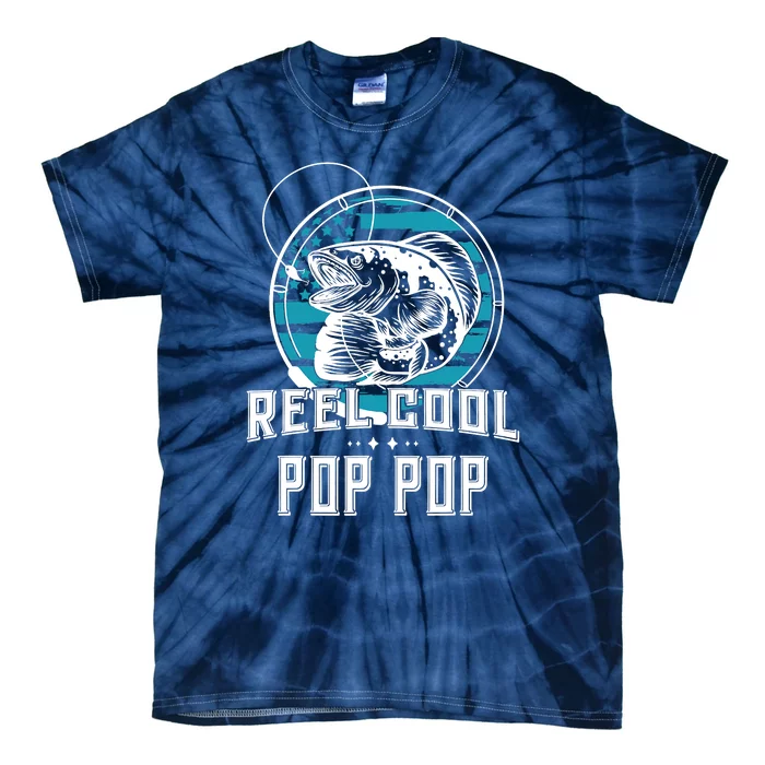 Fathers Day Tee Reel Cool Pop Pop Fishing Tie-Dye T-Shirt