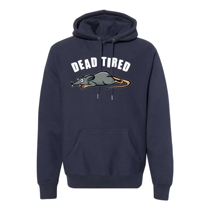 Funny Dead Tired Dead Rat Mouse Premium Hoodie