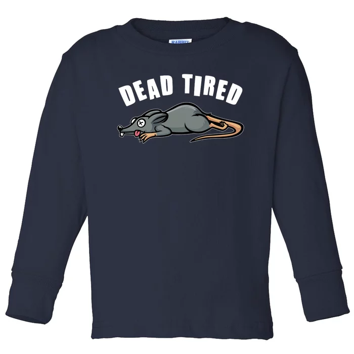 Funny Dead Tired Dead Rat Mouse Toddler Long Sleeve Shirt