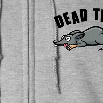 Funny Dead Tired Dead Rat Mouse Full Zip Hoodie