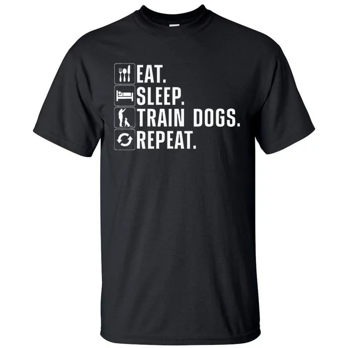 Funny Dog Trainer Design For Men Women Dog Training Lovers Tall T-Shirt