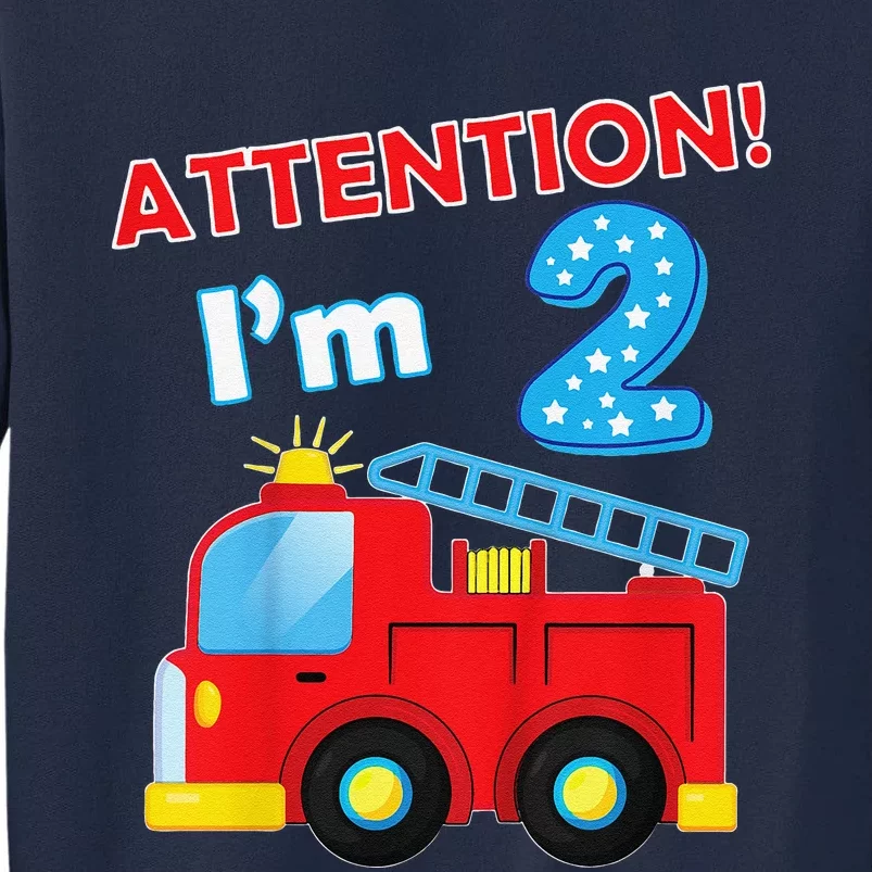 Fire Department Two 2yr 2nd 2 Year Old Birthday Tall Sweatshirt