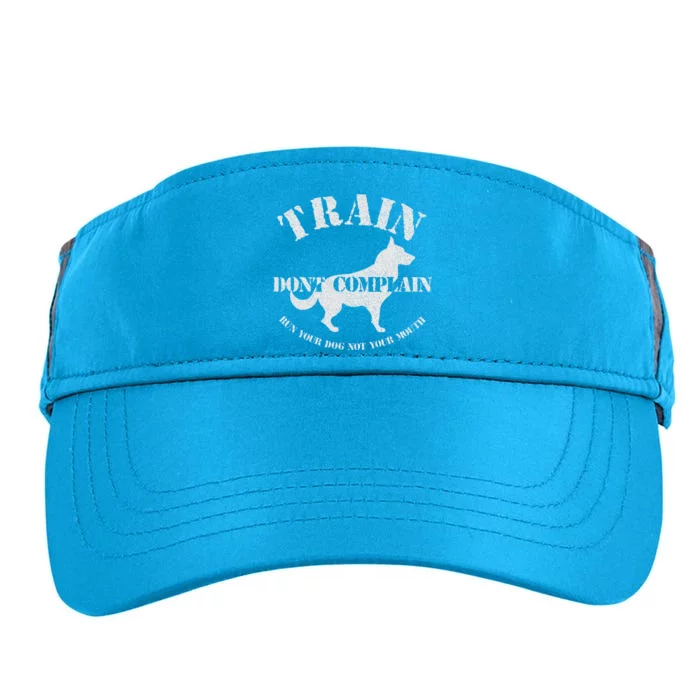 Funny Dog Training Trainer Gift Train Dont Complain Adult Drive Performance Visor