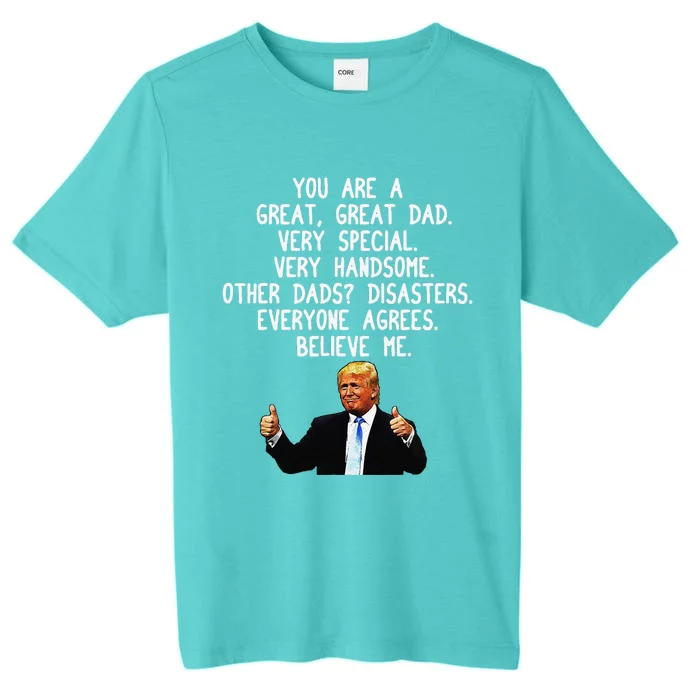 Funny Donald Trump Fathers Day Gag Gift Conservative Dad ChromaSoft Performance T-Shirt