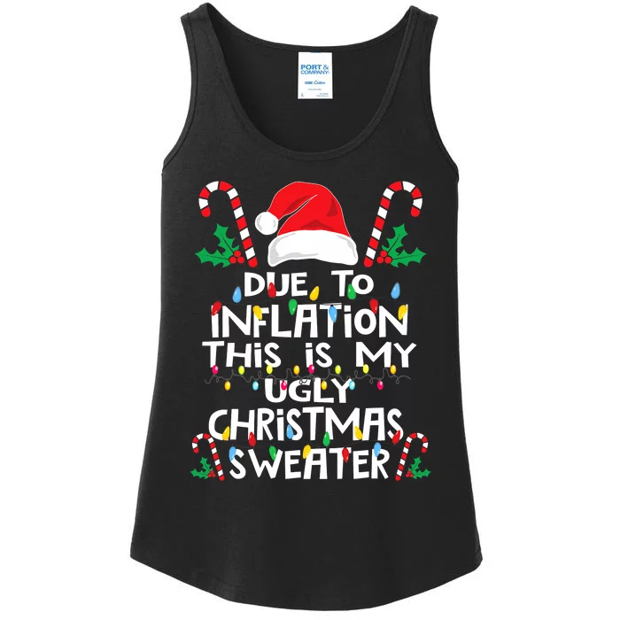 Funny Due to Inflation Ugly Christmas Sweaters Ladies Essential Tank